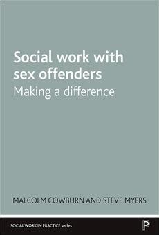 Pdf Social Work With Sex Offenders By Cowburn Ebook Perlego