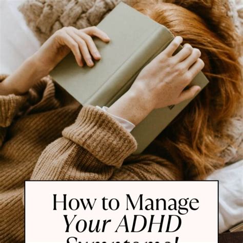 How To Manage Adhd Symptoms When You Know What To Do But You Dont Do