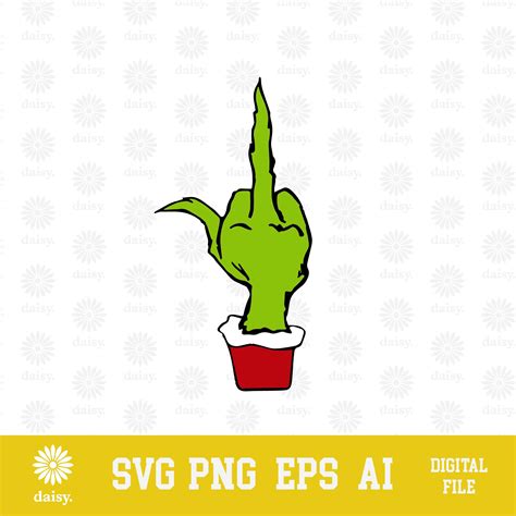 Grinch Middle Finger SVG PNG EPS Funny Christmas Design Cricut Clipart Cutfile Print Vector - Etsy