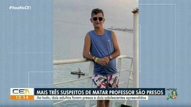 CETV 1ª Edição Fortaleza Presos mais 3 suspeitos de matar professor