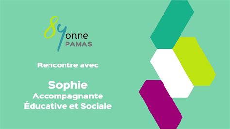 Accompagnante Educative et Sociale découvrez le métier de Sophie