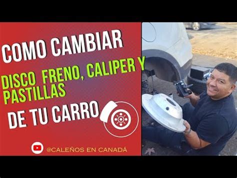 como cambiar disco de freno caliper y pastillas de tu vehículo YouTube