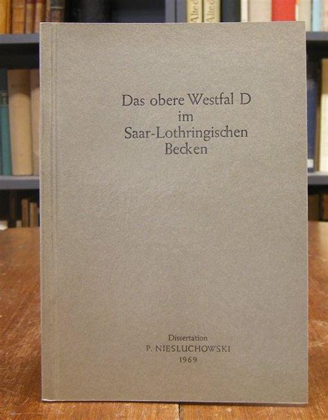 Das Obere Westfal D Im Saar Lothringischen Becken Dissertation Zur