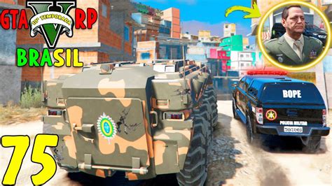 GTA 5 ROLEPLAY BRASIL B0PE E EXERCITO INVADIU FAVELA Deu Bom