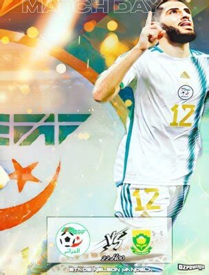 Amical Algérie Afrique du Sud les compos probables Shoot Africa