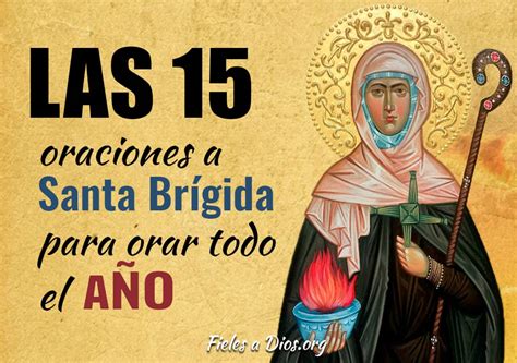 Las 15 Oraciones a Santa Brígida para Orar Todo el Año Fieles a Dios