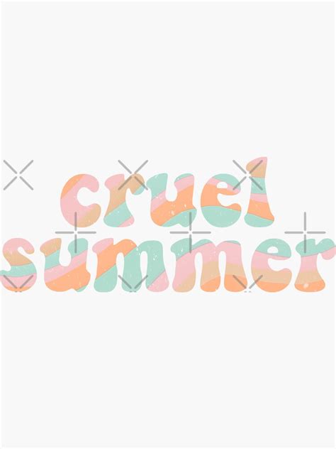 Cruel Summer Sticker For Sale By Couurtneylynn Redbubble