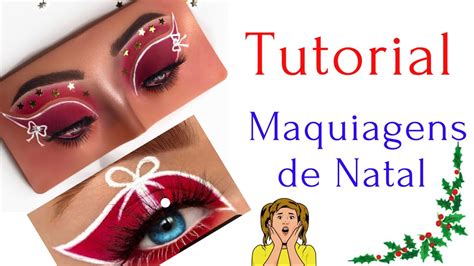 Tutorial Maquiagens De Natal Youtube