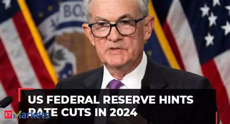 Fed Keeps Interest Rates Steady Powell Indicates Rate Cuts In 2024