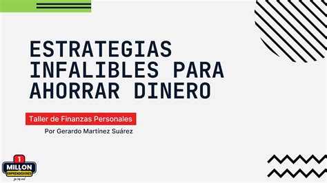 Estrategias Infalibles Para Ahorrar Dinero De Manera Efectiva Gur