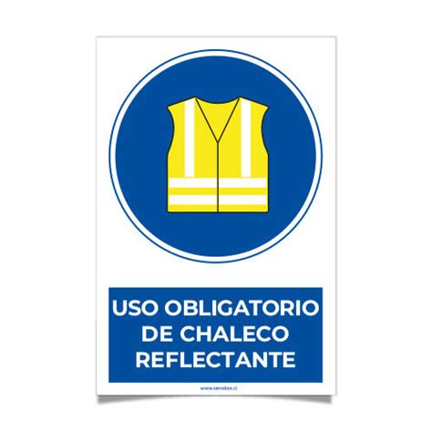 Uso Obligatorio De Chaleco Reflectante Señaliza Spa