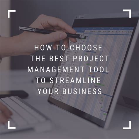 How To Choose The Best Project Management Tool To Streamline Your