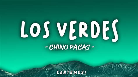 Chino Pacas Los Verdes Letra Lyrics Youtube