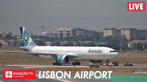 LIVE Lisbon Airport 23 07 2023 Live Plane Spotting Direto