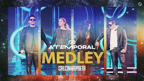 Calcinha Preta Medley Atemporal Ao Vivo Em Salvador Youtube