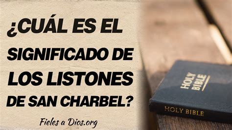 Cu L Es El Verdadero Significado De Los Listones Del San Charbel