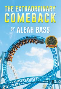 Writers Republic Features The Book The Extraordinary Comeback By Aleah