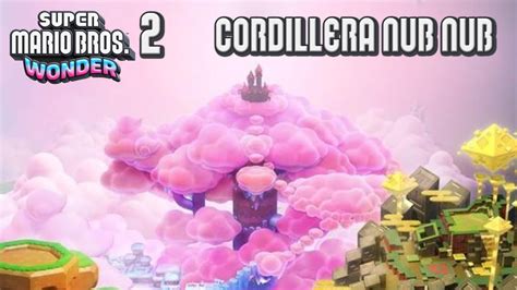 Cordillera Nub Nub Super Mario Bros Wonder Youtube