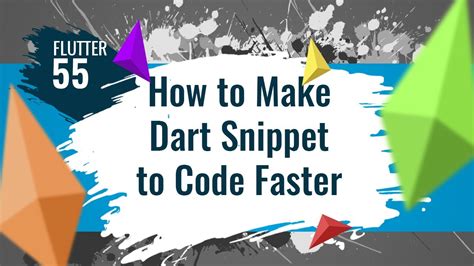 Flutter 55 How To Make Dart Snippet To Code Faster Youtube