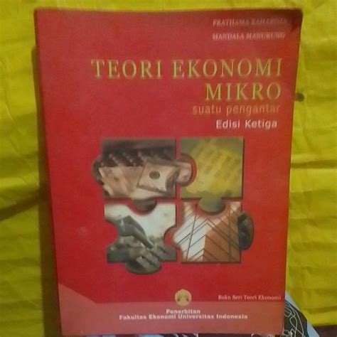 Jual Teori Ekonomi Mikro Edisi Ketiga ORIGINAL Prathama Rahardja