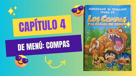 Libro Los Compas y la cámara del tiempo Capítulo 4 de Menú Los