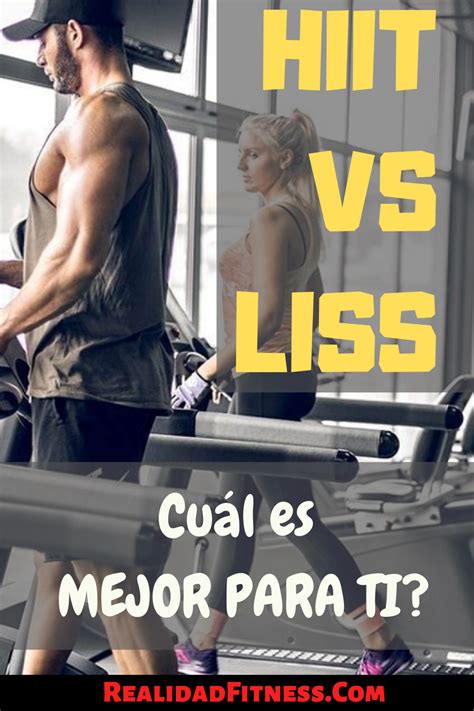 Hiit Vs Liss Cuál Es El Mejor Estilo De Cardio Para Ti Cardio Hit