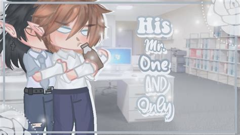 His Mr 𝙾𝚗𝚎 and 𝙾𝚗𝚕𝚢 Gay BL Original Gcmm Part YouTube