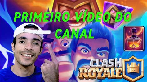 PRIMEIRO VÍDEO DE CLASH ROYALE DO CANAL YouTube