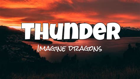 Imagine Dragons Thunder Lyrics Youtube