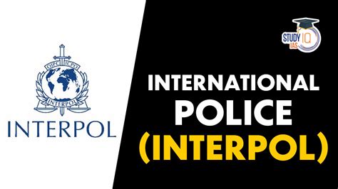 International Police Interpol History Structure And Function