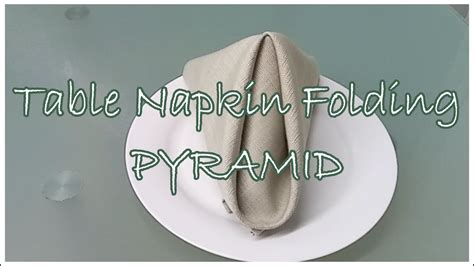 Table Napkin Folding Pyramid Master Craftsman YouTube