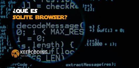 Qué es SQLite browser KeepCoding Bootcamps