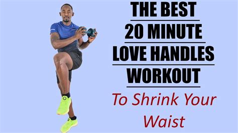 The Best 20 Minute Love Handles Workout To Shrink Your Waist Youtube