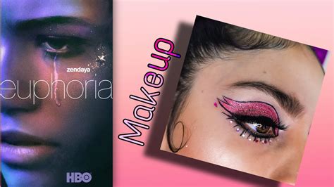 Tutorial De Maquillaje Inspirado En Euphoria YouTube