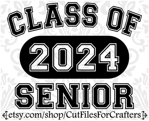 Class Of 2024 Svg Senior 2024 Svg Senior Year 2024 Svg Etsy Uk