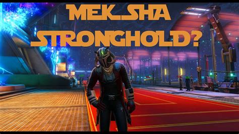 Mek Sha Stronghold Tour Youtube