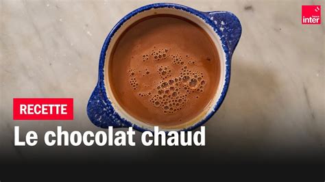 LE chocolat chaud Les recettes de François Régis Gaudry YouTube