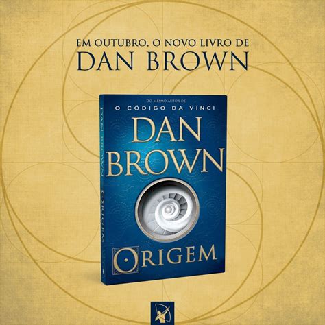 Novo Livro Dan Brow - 'Origem', novo livro de Dan Brown, será lançado em outubro