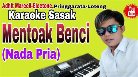 Terbaru Karaoke Sasak Mentoaq Benci Ruhul Jihad Cover Musik Karaoke