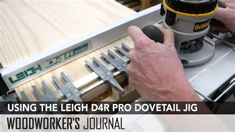 How To Use The LEIGH D4R Pro Dovetail Jig YouTube