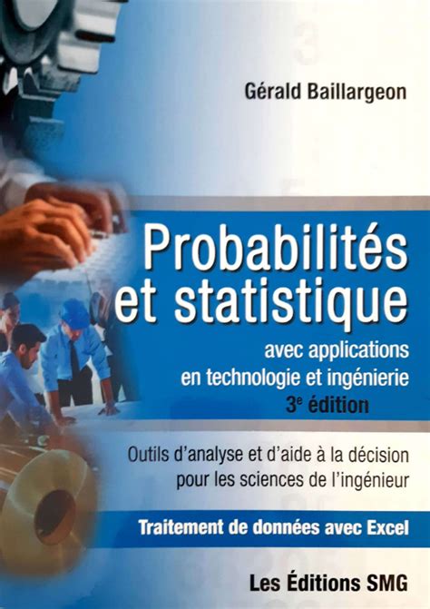 Probabilités et statistique avec applications en technologie et