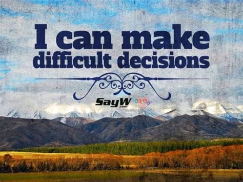 Making Difficult Decisions Quotes. QuotesGram