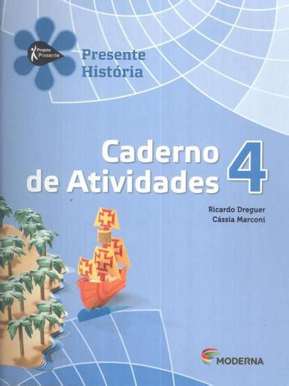 Projeto Presente Historia Ano Caderno De Atividades Ed