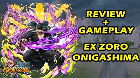 Review Gameplay Ex Zoro Onigashima One Piece Bounty Rush Youtube