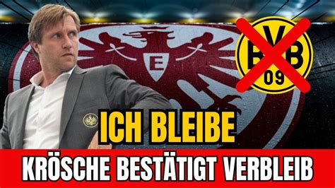 KRÖSCHE SAGT ZUR FREUDE DER NATION BLEIBE ICH NICHT ZUM BVB