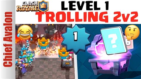 LEVEL 1 TROLLING 2v2 BATTLES IN CLASH ROYALE FUNNY MOMENTS AND