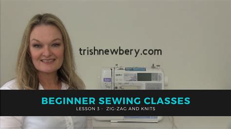 Beginner Sewing Class Lesson 3 Zig Zag Stitches Knit Fabrics And