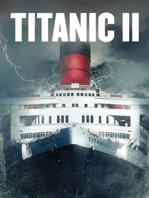 Prime Video: Titanic II