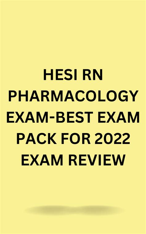 Hesi Rn Pharmacology Exam Best Exam Pack For Exam Review Test