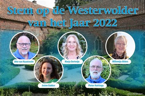 Wie Wordt De Westerwolder Van Het Jaar Westerwolde Actueel